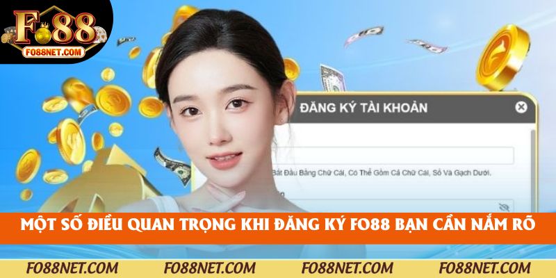 Một số điều quan trọng khi đăng ký fo88 bạn cần nắm rõ